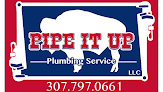 Pipe It Up Plumbing Service, LLC